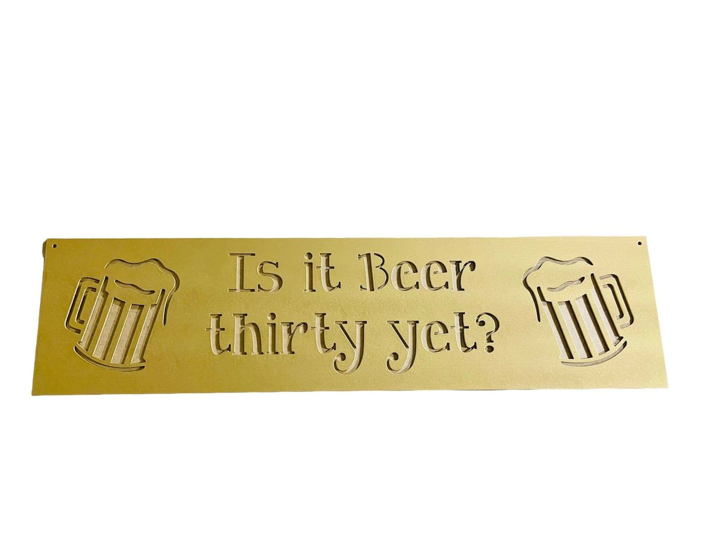 Is It Beer Thirty Yet?!